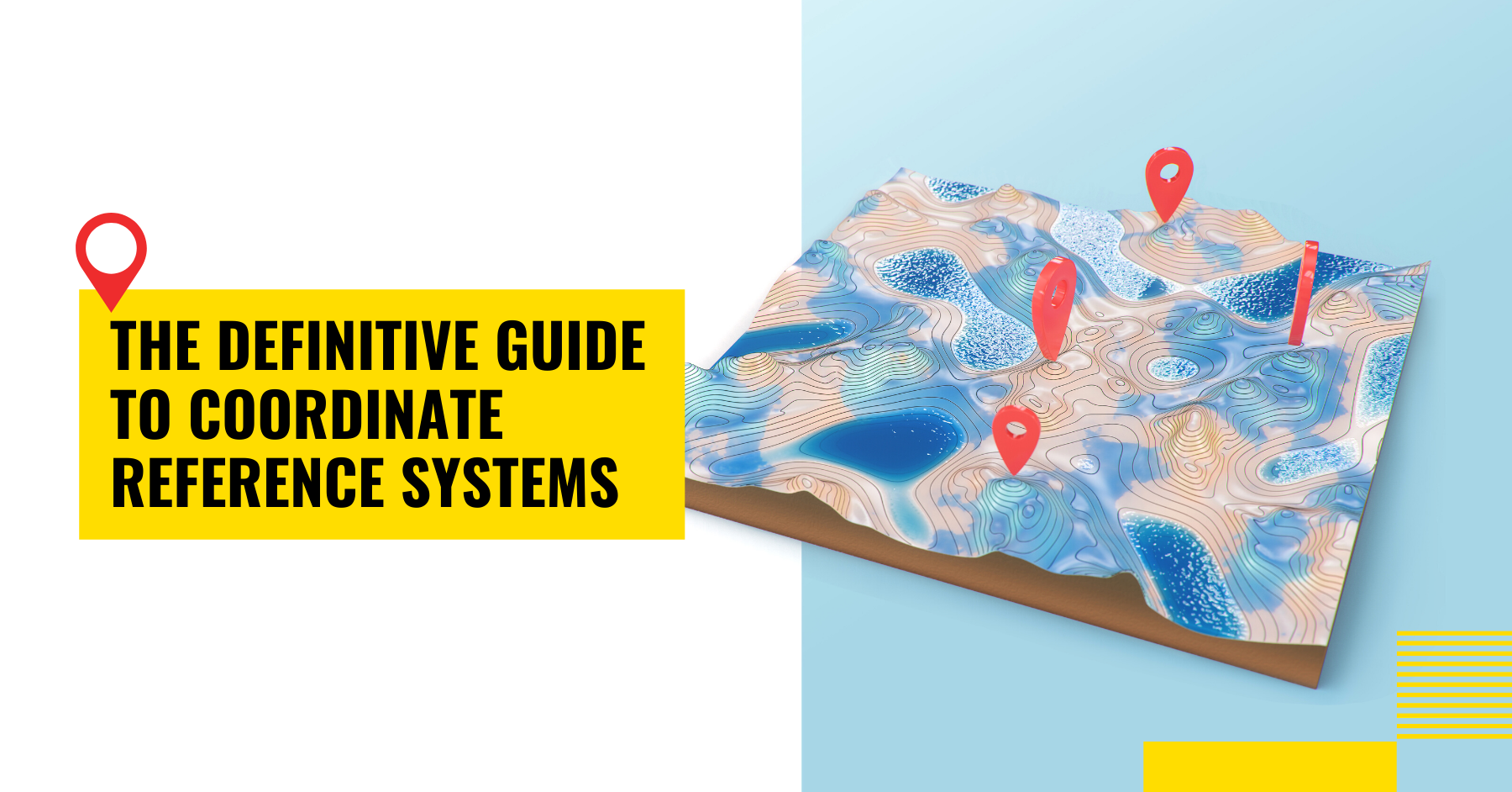 The Definitive Guide to Coordinate Reference Systems